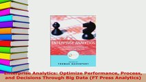Download  Enterprise Analytics Optimize Performance Process and Decisions Through Big Data FT Free Books