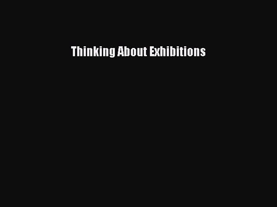 Download Thinking About Exhibitions Ebook Free