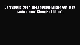 Read Caravaggio: Spanish-Language Edition (Artistas serie menor) (Spanish Edition) Ebook Free