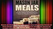 Free PDF Downlaod  Mason Jar Meals Surprisingly Quick Easy and Healthy Mason Jar Meal Recipe Ideas for  DOWNLOAD ONLINE