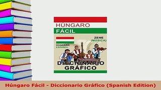 PDF  Húngaro Fácil  Diccionario Gráfico Spanish Edition Download Full Ebook