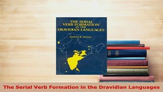 PDF  The Serial Verb Formation in the Dravidian Languages Read Online
