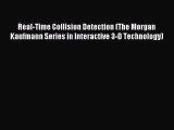 Read Real-Time Collision Detection (The Morgan Kaufmann Series in Interactive 3-D Technology)