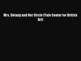 Download Mrs. Delany and Her Circle (Yale Center for British Art) Ebook Online