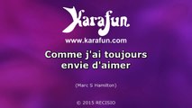 Karaoké Comme jai toujours envie daimer - Jean-François Michael *