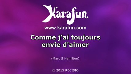 Karaoké Comme jai toujours envie daimer - Jean-François Michael *