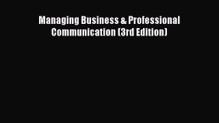 Download Managing Business & Professional Communication (3rd Edition) PDF Online