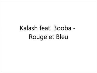 Booba feat. Kalash - Rouge et Bleu // (Music Lyrics)