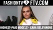 FashionTV Presents World's Highest-Paid Models - Cara Delevingne | FTV.com