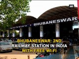 Bhubaneswar 2nd railway station in India with free Wi-fi
