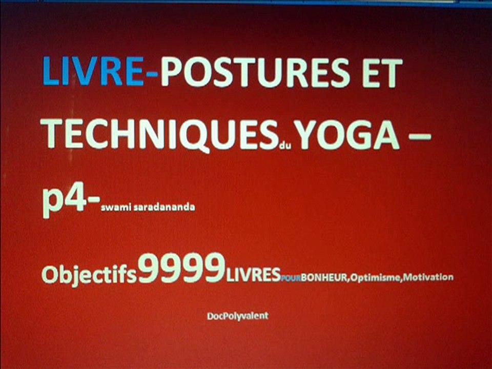 YOGA-LIVRE-EXTRAIT-p4-POSTURES ET TECHNIQUES DE YOGA-SWAMI-S I OBJECTIF 9999 LIVRES POUR OPTIMISME ...