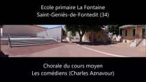 [Ecole en choeur 2016] Académie de Montpellier - Ecole primaire La Fontaine - St Genies de Fontedit - Chorale du cours moyen - Les comédiens (Charles Aznavour)