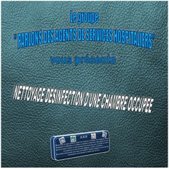 Nettoyage desinfection d'une chambre occupée