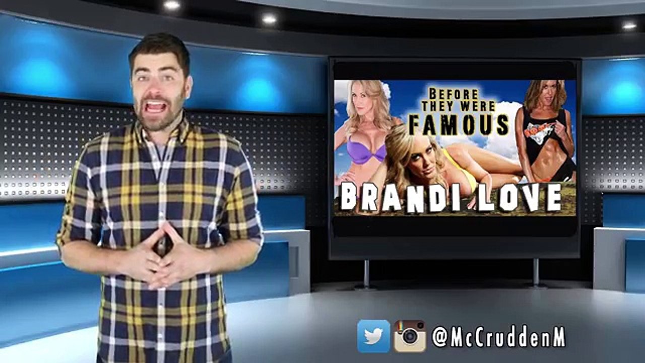 BRANDI LOVE - Before They Were Famous