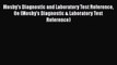 Read Mosby's Diagnostic and Laboratory Test Reference 8e (Mosby's Diagnostic & Laboratory Test