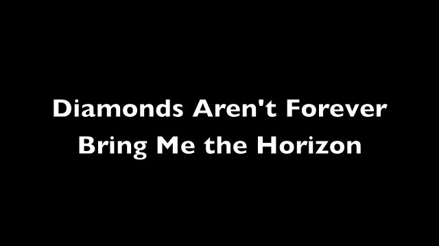 Diamonds Aren't Forever - Bring Me the Horizon [Lyrics]