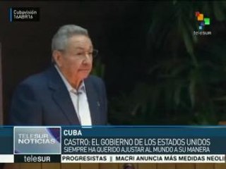 Raúl Castro: EEUU ha querido ajustar al mundo a su conveniencia