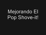 Mejorando El Pop Shove-it Nacho_Skater!