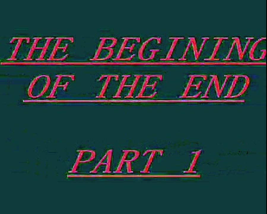 THE BEGINING OF THE END