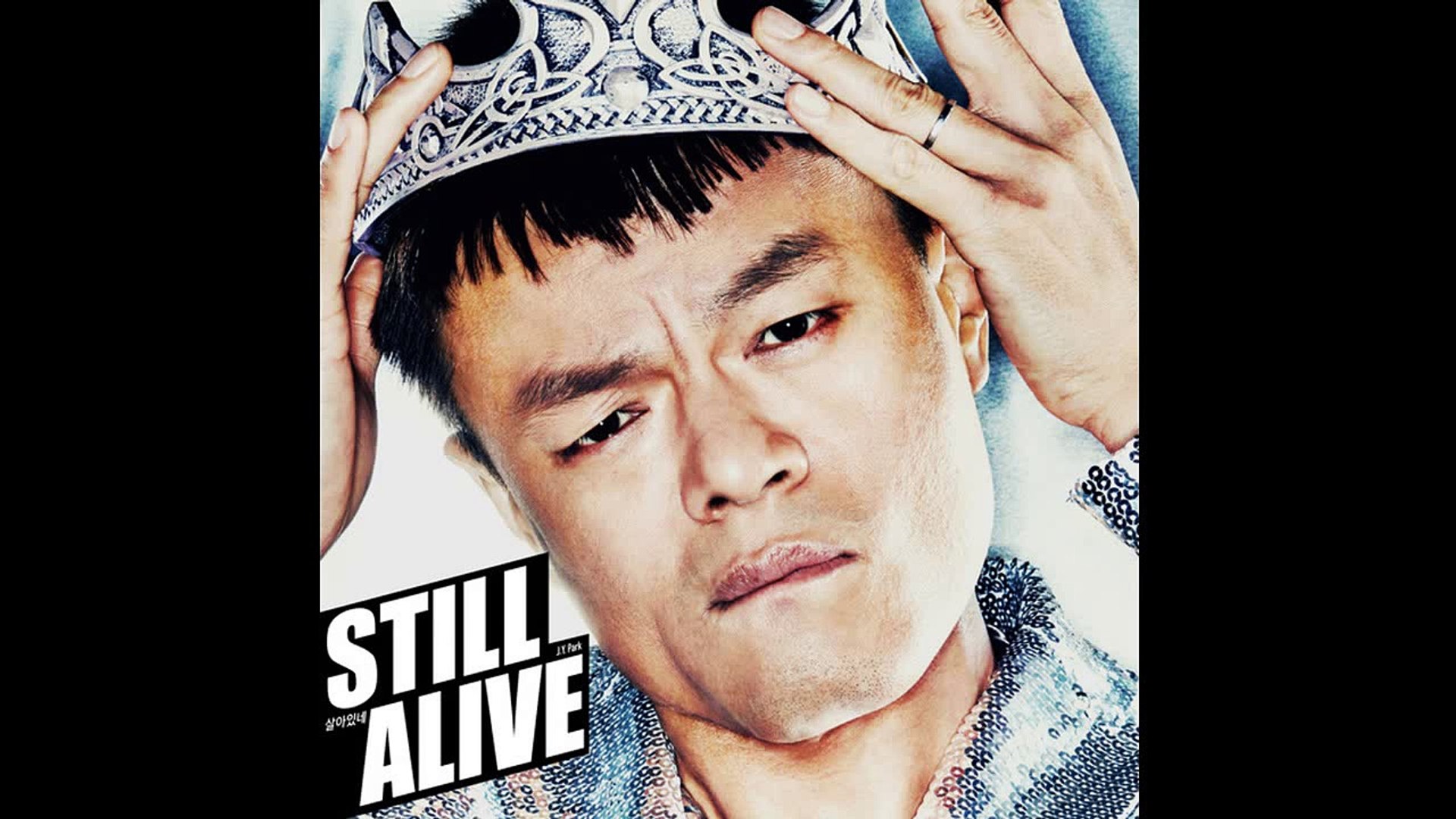 [Rom/Han Lyrics] JYP | Park Jin Young (박진영) - 살아있네 (Still Alive) [Digital Single]