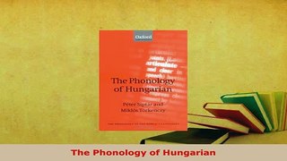 PDF  The Phonology of Hungarian Download Full Ebook