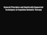 Read General Principles and Empirically Supported Techniques of Cognitive Behavior Therapy