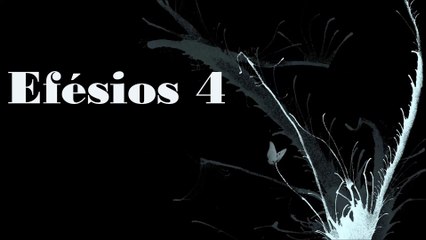 Efésios - 04