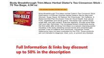 Body Breakthrough Trim-Maxx Herbal Dieter's Tea Cinnamon Stick - 70 Tea Bags, 4.94 oz