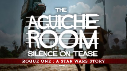 Aguiche Room : Rogue one