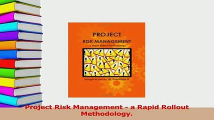 Download  Project Risk Management  a Rapid Rollout Methodology  EBook
