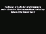 Read The Makers of the Modern World (complete series): Complete 32-volume set (Haus Publishing