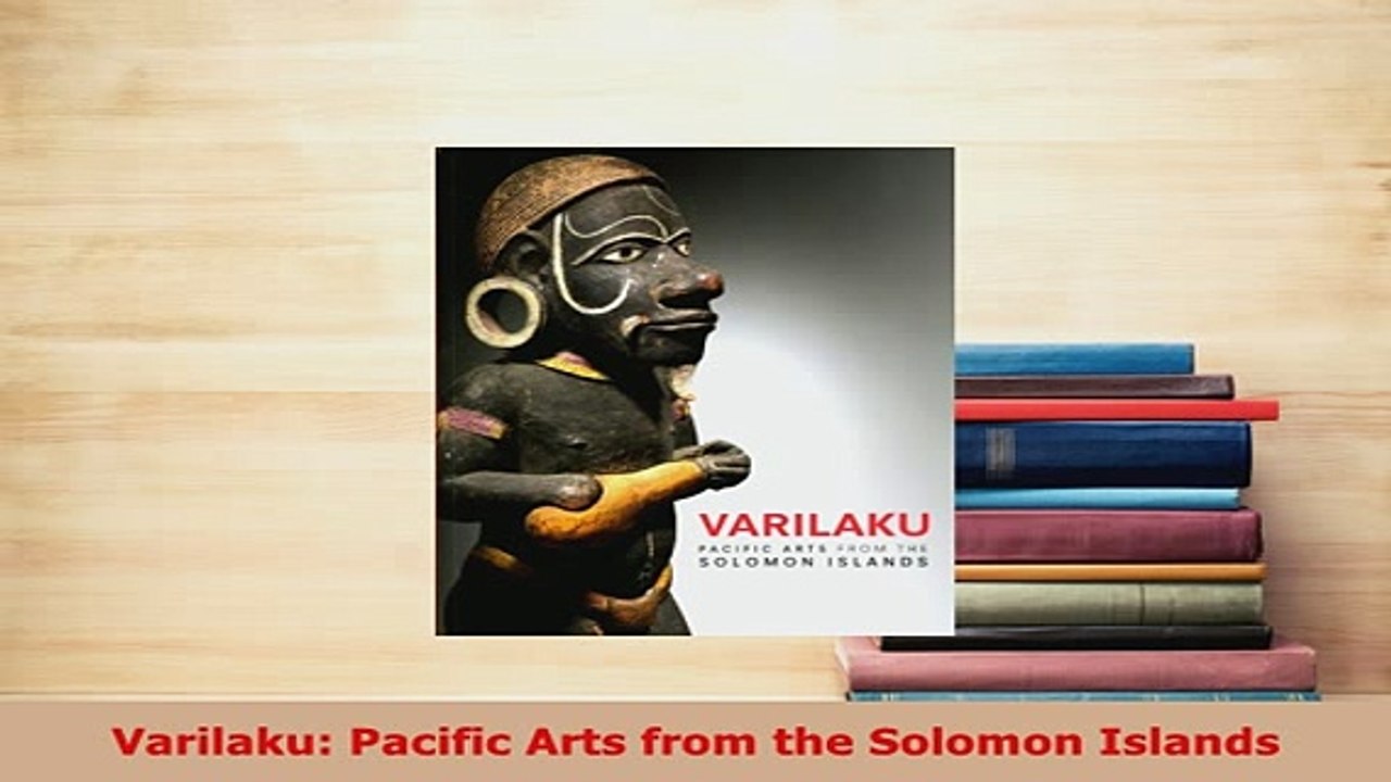 PDF  Varilaku Pacific Arts from the Solomon Islands PDF Book Free