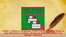 PDF  1001 Italian Language Flash Cards Fastest Way to Get Started in Italian Revised Read Full Ebook