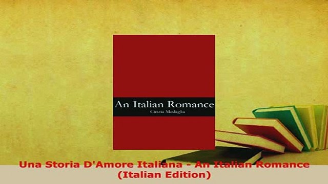 PDF Una Storia DAmore Italiana An Italian Romance Italian Edition Read Full Ebook