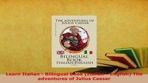 PDF  Learn Italian  Bilingual Book Italian  English The adventures of Julius Caesar Download Full Ebook