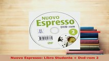 PDF  Nuovo Espresso Libro Studente  Dvdrom 2 Read Online