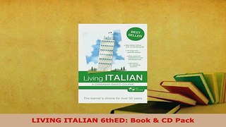 PDF  LIVING ITALIAN 6thED Book  CD Pack Read Online