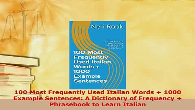 PDF 100 Most Frequently Used Italian Words 1000 Example Sentences A Dictionary of Frequency Download Full Ebook