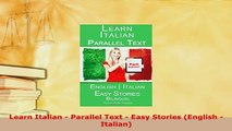 PDF  Learn Italian  Parallel Text  Easy Stories English  Italian Download Full Ebook