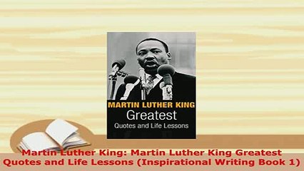 Download Video: PDF  Martin Luther King Martin Luther King Greatest Quotes and Life Lessons Inspirational PDF Online