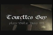 (Machinima) Tourettes Guy plays Guitar Hero III