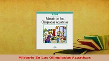 PDF  Misterio En Las Olimpiadas Acuaticas Download Online