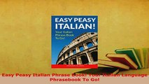 PDF  Easy Peasy Italian Phrase Book Your Italian Language Phrasebook To Go Download Online