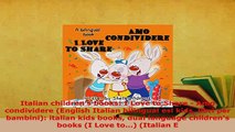 PDF  Italian childrens books I Love to Share  Amo condividere English Italian bilingual esl Read Full Ebook