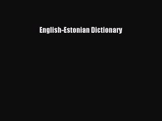 Read English-Estonian Dictionary PDF Online