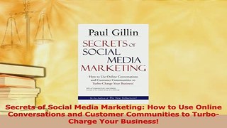 PDF  Secrets of Social Media Marketing How to Use Online Conversations and Customer Free Books