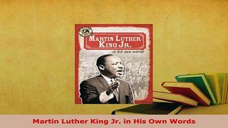 PDF  Martin Luther King Jr in His Own Words PDF Online