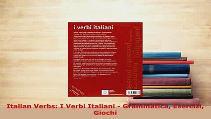 Pdf Italian Verbs I Verbi Italiani Grammatica Esercizi Giochi Download Full Ebook Video Dailymotion