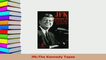 Download  JfkThe Kennedy Tapes Download Online