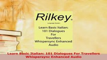 PDF  Learn Basic Italian 101 Dialogues For Travellers Whispersync Enhanced Audio Read Full Ebook
